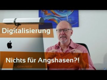 Warum Unternehmen keine Angst vor der Digitalisierung haben sollten.