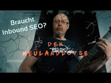 Braucht Inbound Marketing noch Seo? Und wenn ja, wie? Der Neulandlotse