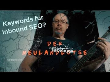Wie ändert sich der Einsatz der Keywords für SEO bei Inbound Marketing?
